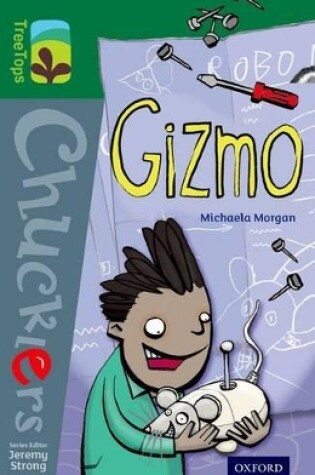 Cover of Oxford Reading Tree TreeTops Chucklers: Level 12: Gizmo
