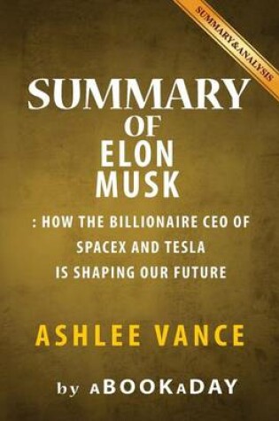Cover of Summary of Elon Musk