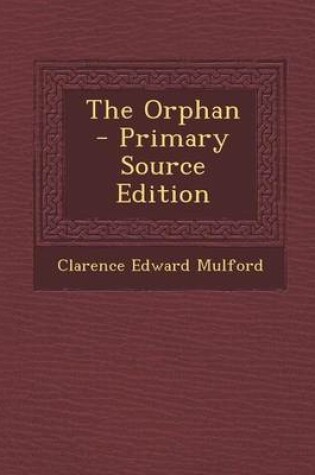 Cover of The Orphan - Primary Source Edition