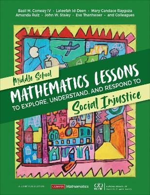Book cover for Middle School Mathematics Lessons to Explore, Understand, and Respond to Social Injustice