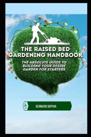Cover of The Raised Bed Gardening Handbook