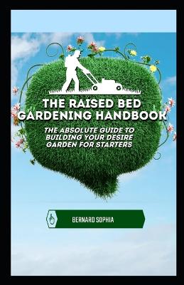 Book cover for The Raised Bed Gardening Handbook