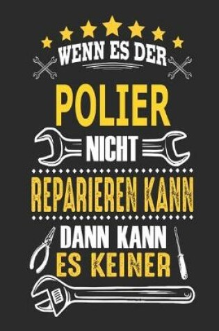 Cover of Wenn es der Polier nicht reparieren kann dann kann es keiner