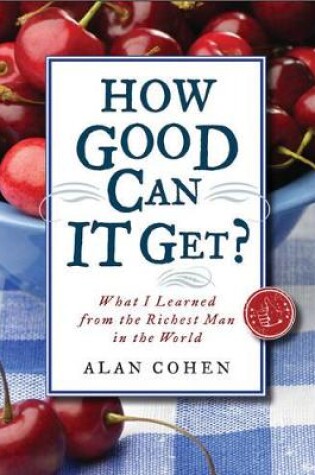 Cover of How Good Can It Get?