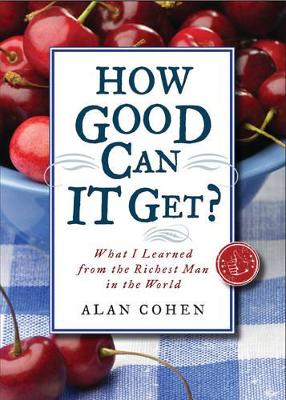 Book cover for How Good Can It Get?