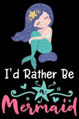 Cover of I'd rather be a mermaid