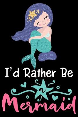 Book cover for I'd rather be a mermaid