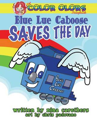 Book cover for Blue Lue Caboose Saves the Day