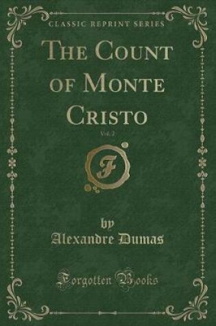 Cover of The Count of Monte Cristo, Vol. 2 (Classic Reprint)