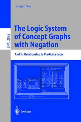 Cover of The Logic System of Concept Graphs with Negation