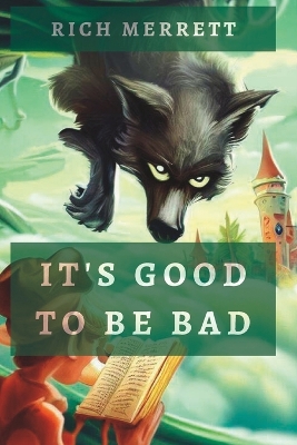 Book cover for It's Good to be Bad