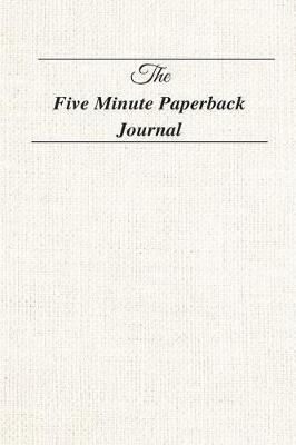 Book cover for The Five Minute Paperback Journal