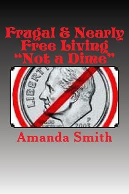 Book cover for Frugal & Nearly Free Living