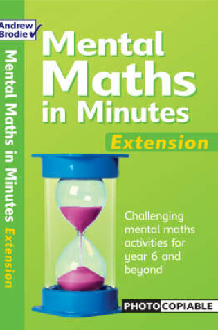 Cover of Mental Maths in Minutes Extension