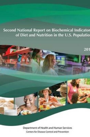 Cover of Second National Report on Biochemical Indicators of Diet and Nutrition in the U.S. Population