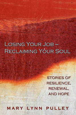 Book cover for Losing Your Job- Reclaiming Your Soul