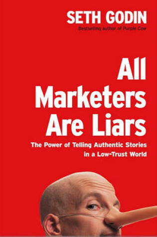 Cover of All Marketers Are Liars