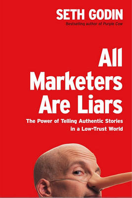 Book cover for All Marketers Are Liars