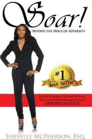 Cover of Soar! Beyond the Heels of Adversity