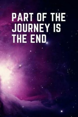 Cover of Part of the Journey is the End journal