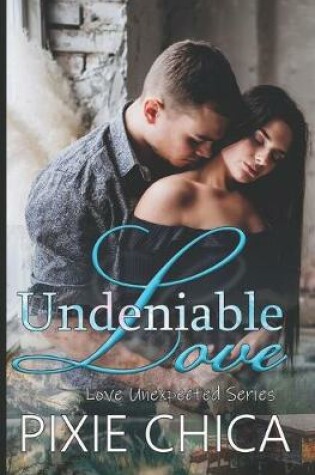 Cover of Undeniable Love