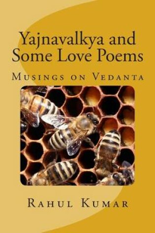 Cover of Yajnavalkya and Some Love Poems