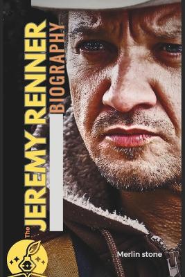 Book cover for The JEREMY RENNER BIOGRAPHY