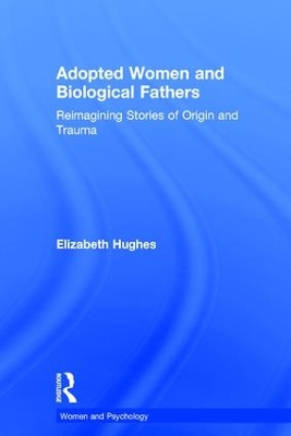 Book cover for Adopted Women and Biological Fathers