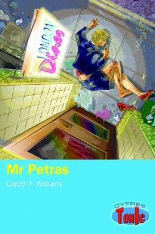 Cover of Cyfres Tonic: Mr Petras