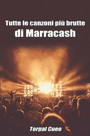 Cover of Tutte Le Canzoni Piu Brutte Di Marracash