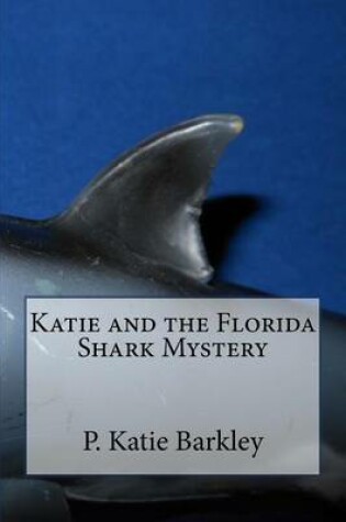 Cover of Katie and the Florida Shark Mystery