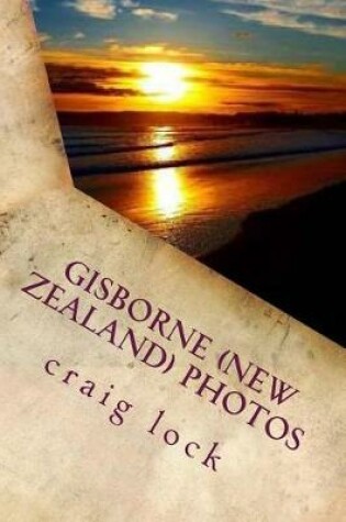 Cover of Gisborne (New Zealand) Photos