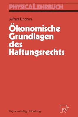 Book cover for Okonomische Grundlagen Des Haftungsrechts