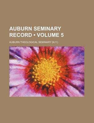 Book cover for Auburn Seminary Record (Volume 5)