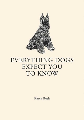 Book cover for Everything Dogs Expect you to Know