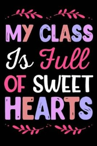 Cover of My Class Is Full of Sweet Hearts