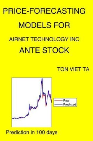 Cover of Price-Forecasting Models for Airnet Technology Inc ANTE Stock