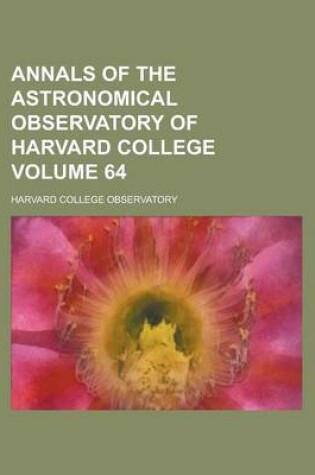 Cover of Annals of the Astronomical Observatory of Harvard College Volume 64