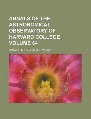 Book cover for Annals of the Astronomical Observatory of Harvard College Volume 64