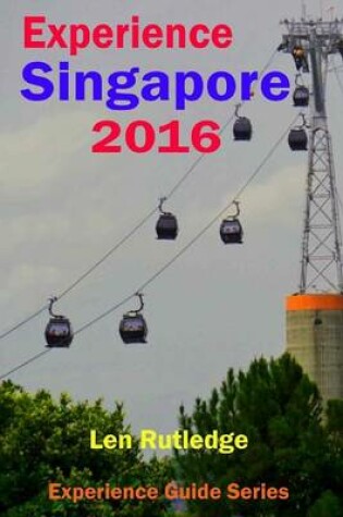 Cover of Experience Singapore 2016