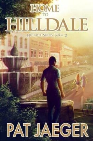 Cover of Home to Hilldale; Hilldale Series, Book Two