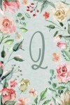 Book cover for Notebook 6"x9" Lined, Letter/Initial Q, Teal Pink Floral Design