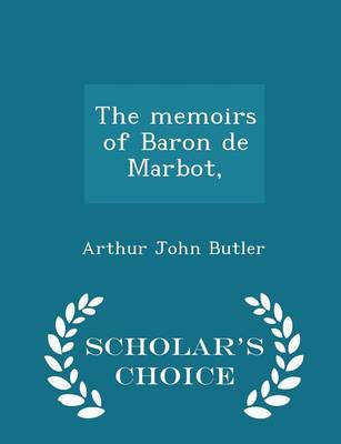 Book cover for The Memoirs of Baron de Marbot, - Scholar's Choice Edition