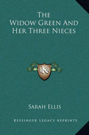Cover of The Widow Green and Her Three Nieces