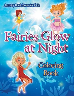 Book cover for Fairies Glow at Night Coloring Book