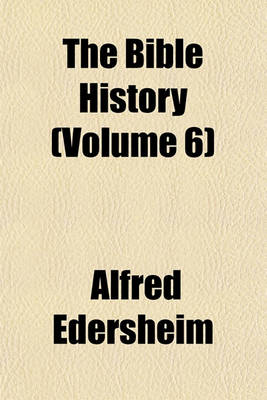 Book cover for The Bible History (Volume 6)