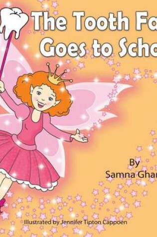 Cover of The Tooth Fairy Goes to School