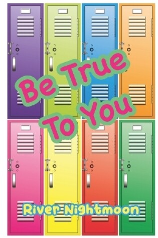 Cover of Be True To You