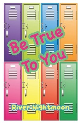Book cover for Be True To You