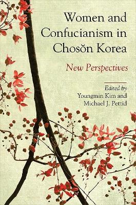 Cover of Women and Confucianism in Choson Korea